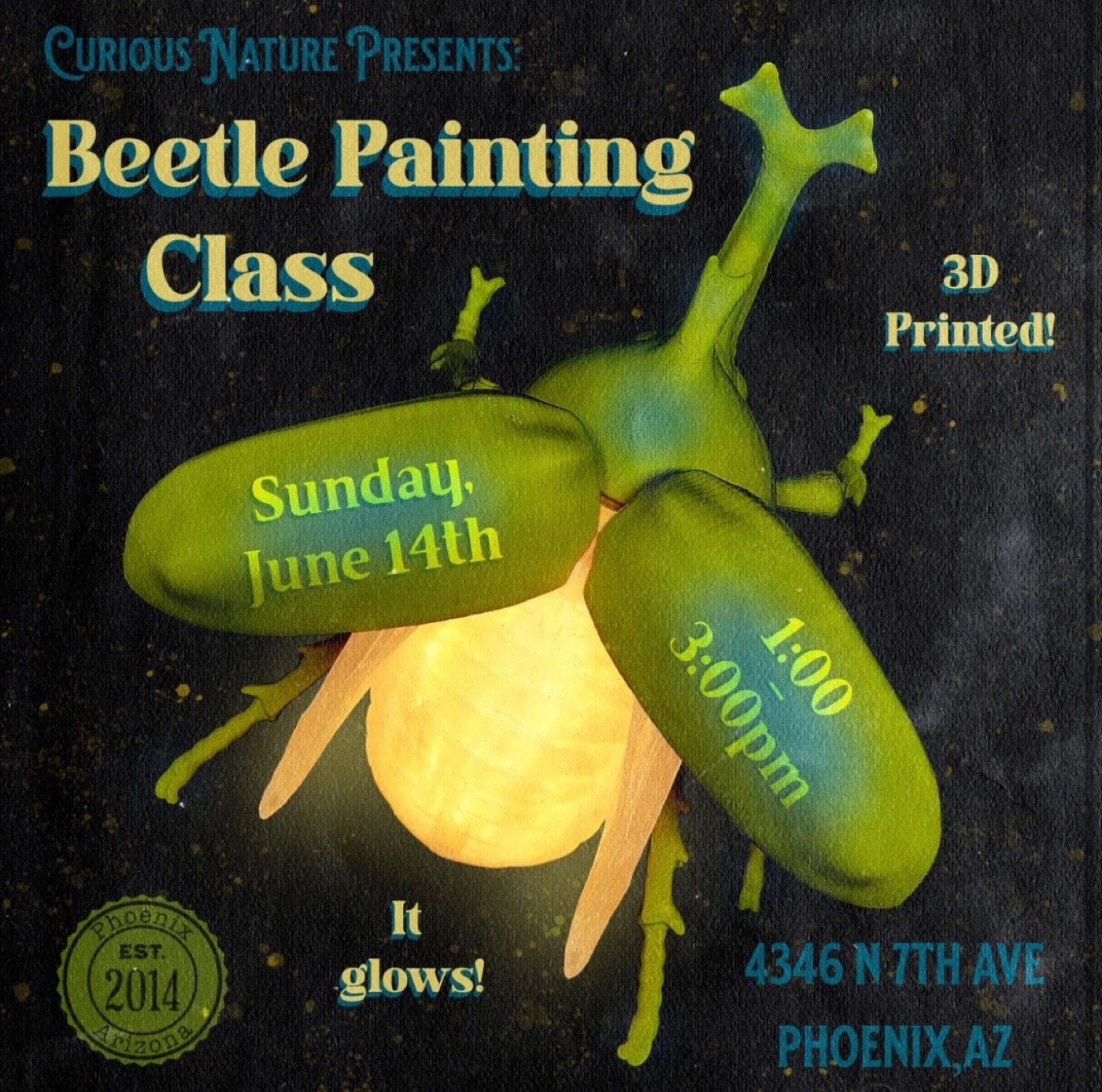 Curious Nature flyer for a 3D-printed glowing beetle lamp painting class on June 14.