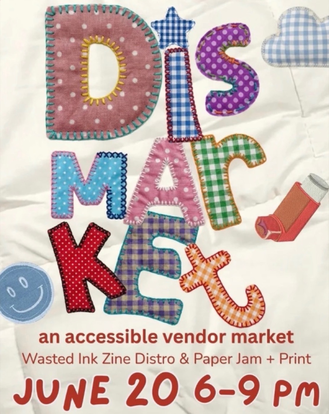 DisMarket flyer for an accessible vendor market at Wasted Ink Zine Distro and Paper Jam and Print on June 20.