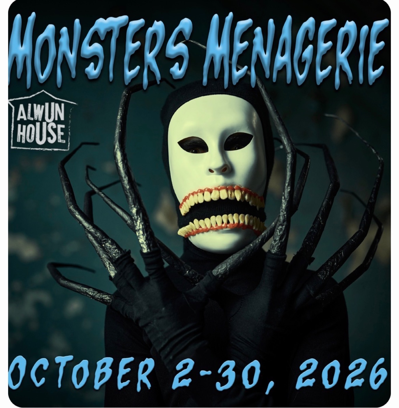 Monsters Menagerie exhibition flyer for Alwun House, October 2 through 30, 2026.