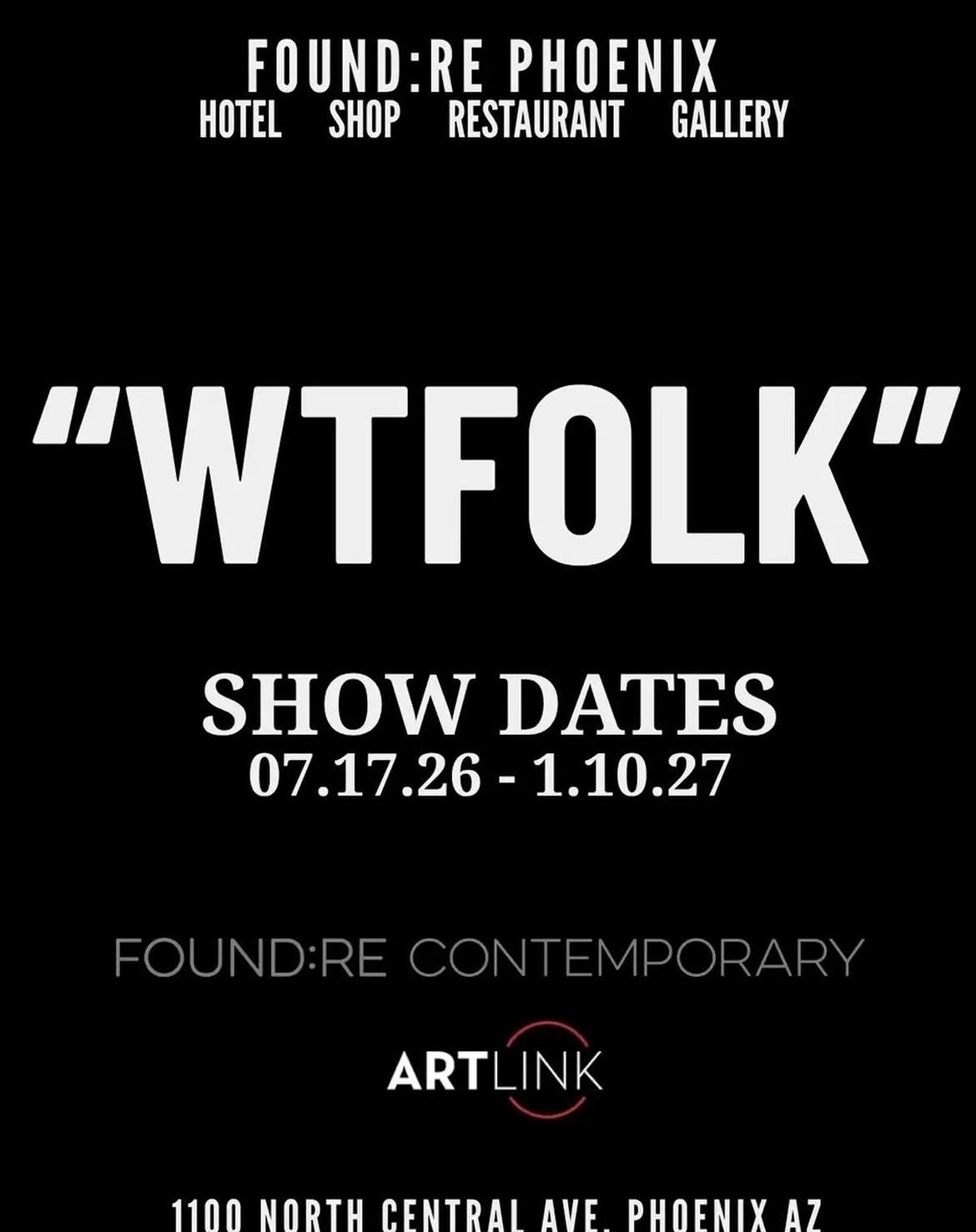 WTFOLK exhibition flyer announcing a July 17, 2026 opening at FOUND:RE Contemporary.
